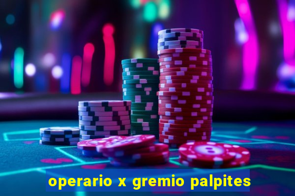 operario x gremio palpites