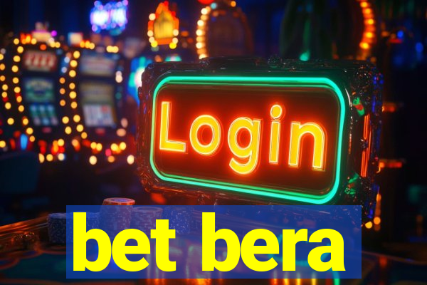 bet bera