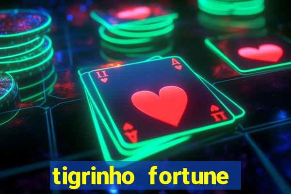 tigrinho fortune dinheiro infinito