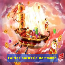 twitter borussia dortmund