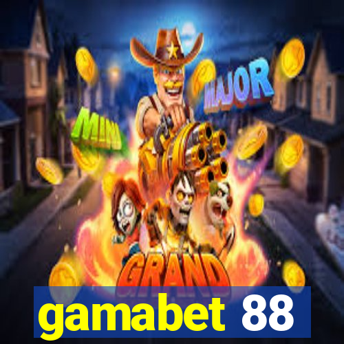 gamabet 88