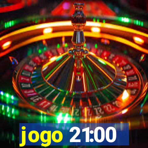 jogo 21:00