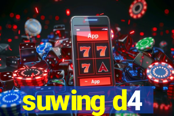 suwing d4