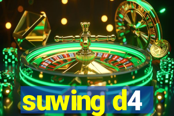 suwing d4