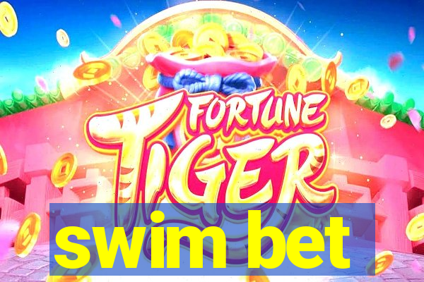 swim bet