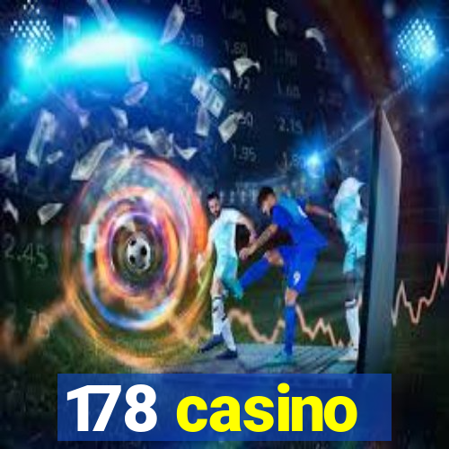 178 casino