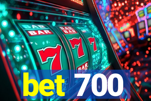 bet 700