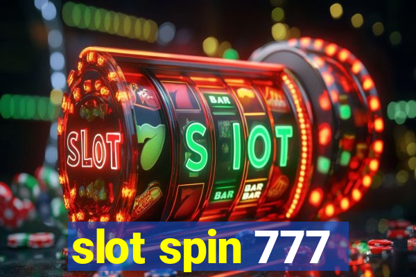 slot spin 777