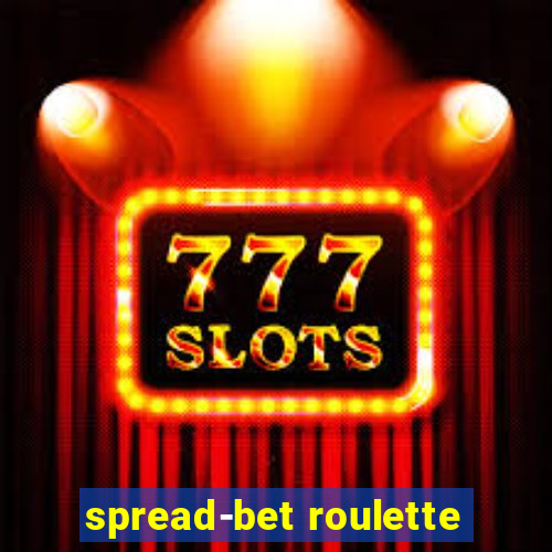 spread-bet roulette