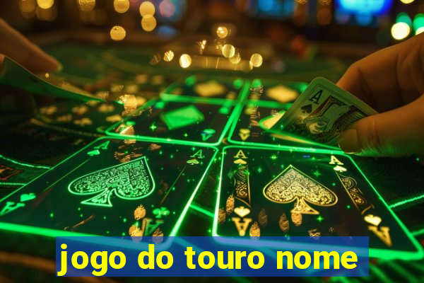 jogo do touro nome