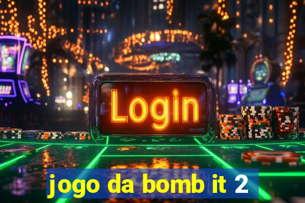 jogo da bomb it 2