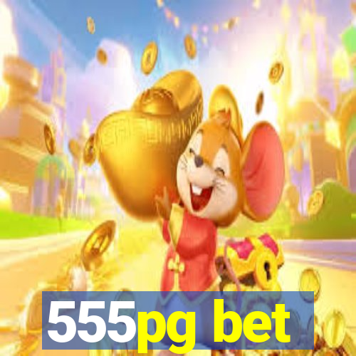 555pg bet