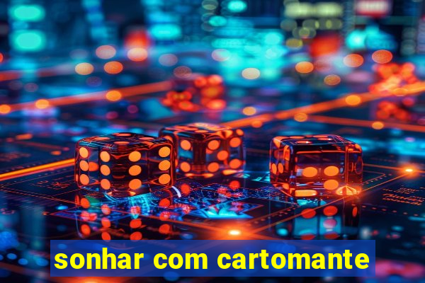 sonhar com cartomante