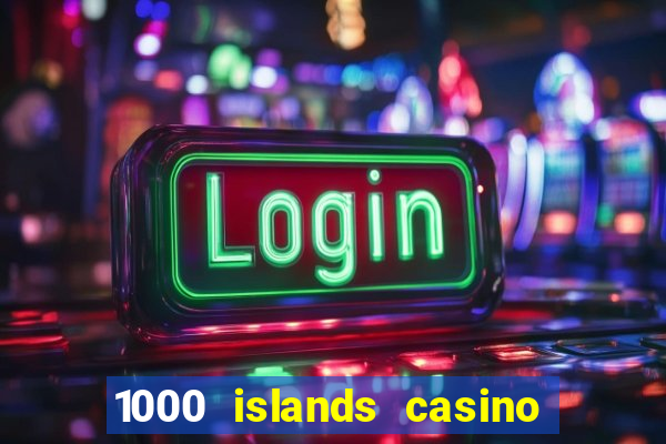 1000 islands casino restaurant menu