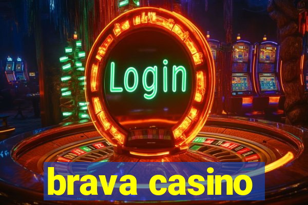 brava casino