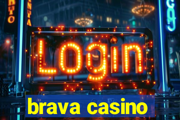 brava casino