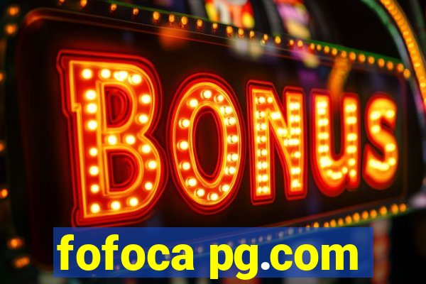 fofoca pg.com