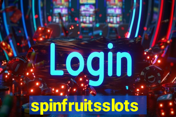 spinfruitsslots