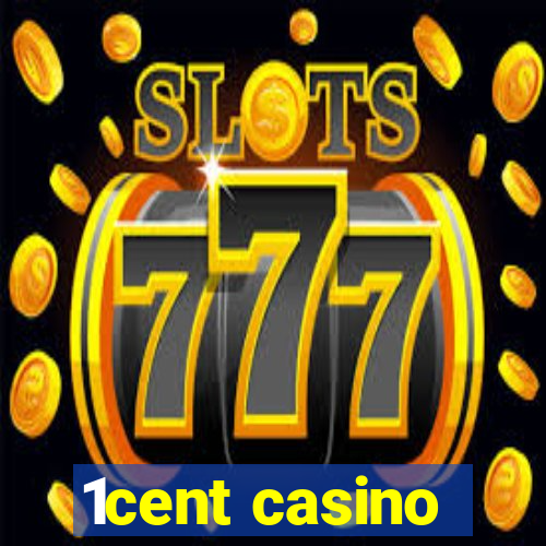 1cent casino