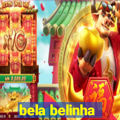 bela belinha