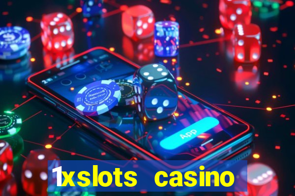 1xslots casino официальный сайт вход