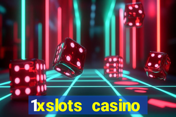 1xslots casino официальный сайт вход