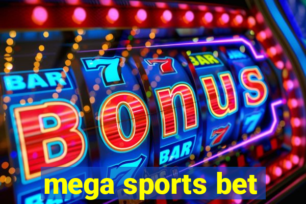 mega sports bet