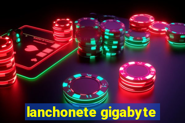 lanchonete gigabyte