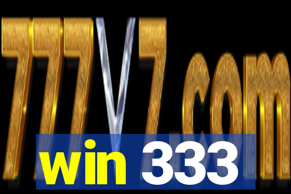 win 333