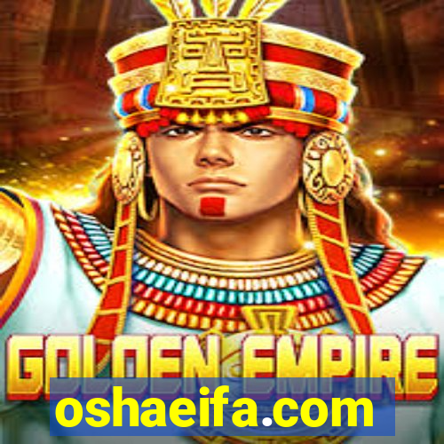 oshaeifa.com