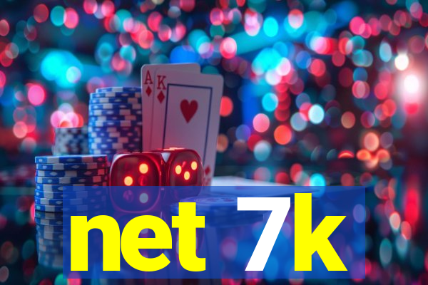 net 7k