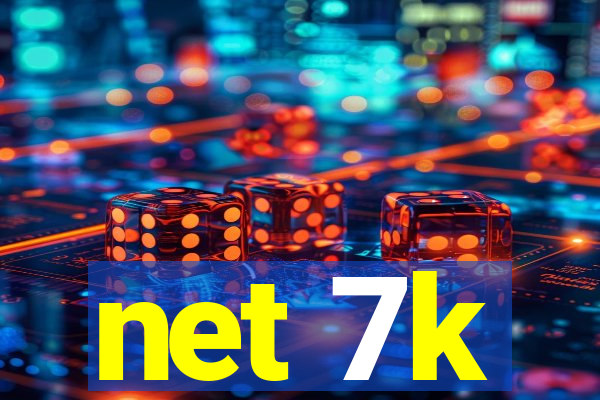 net 7k