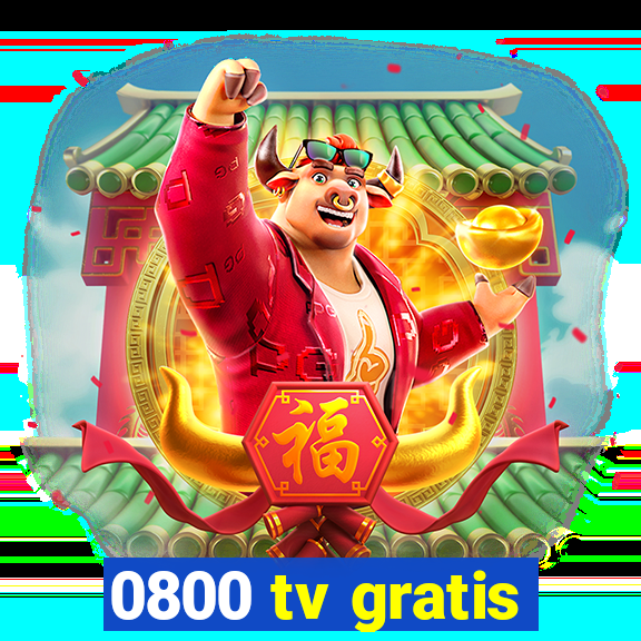 0800 tv gratis