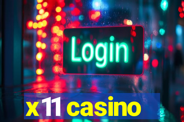 x11 casino