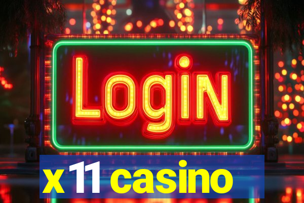 x11 casino