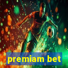 premiam bet