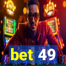 bet 49