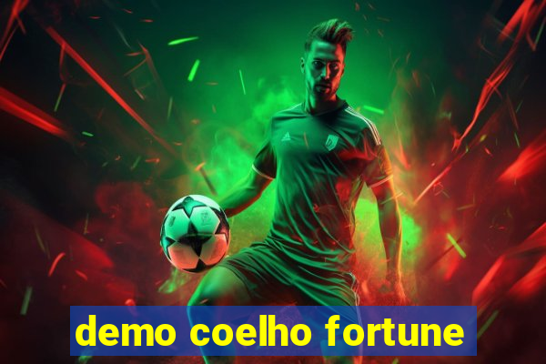 demo coelho fortune