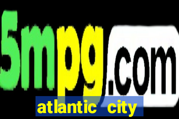 atlantic city resort and casino