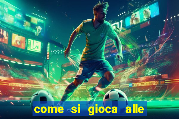 come si gioca alle slot machine