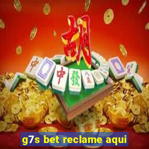 g7s bet reclame aqui