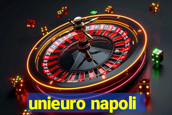 unieuro napoli