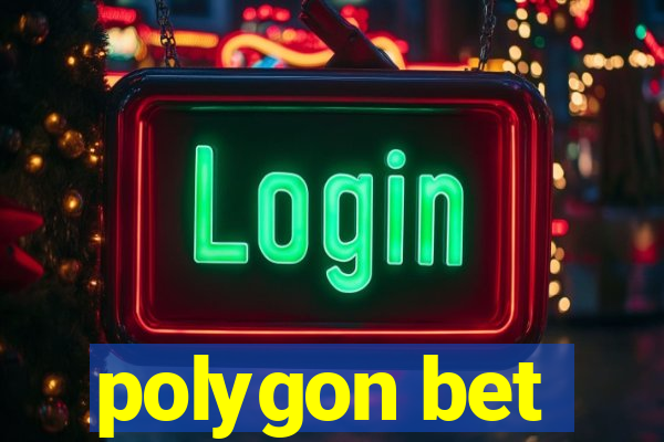 polygon bet