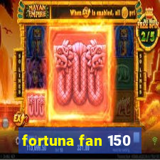 fortuna fan 150