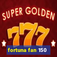 fortuna fan 150