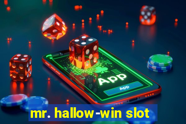 mr. hallow-win slot