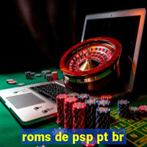 roms de psp pt br