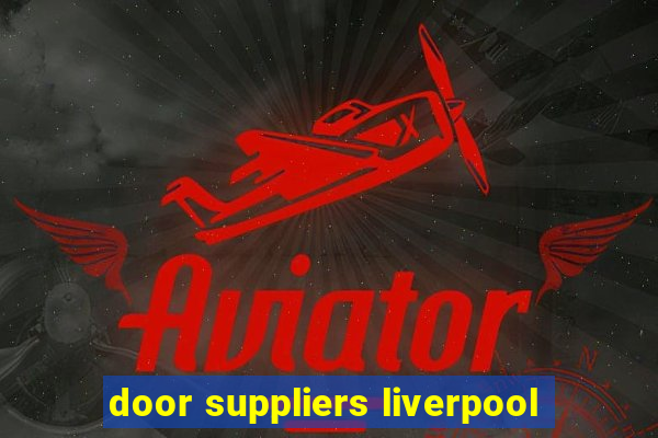 door suppliers liverpool