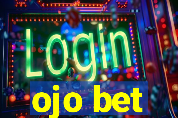 ojo bet