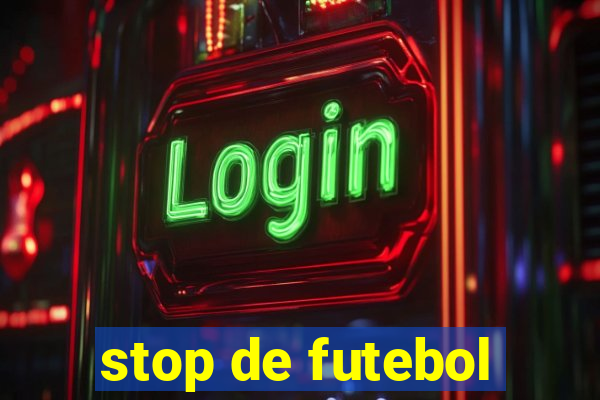 stop de futebol